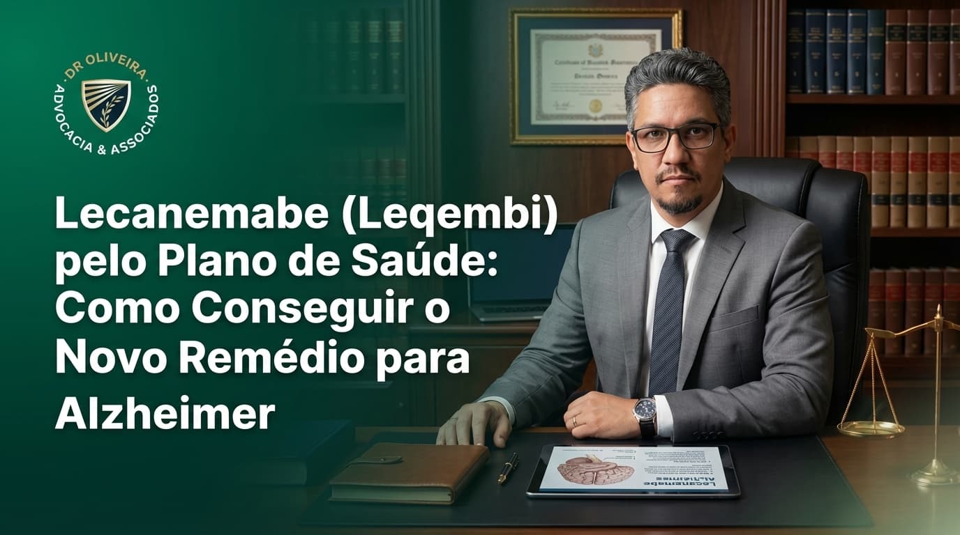 Lecanemabe (Leqembi) pelo Plano de Saúde: Como Conseguir o Novo Remédio para Alzheimer